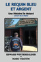 Le Requin Bleu Et Argent : Une Histoire De Motard (Livre 5 De La Serie)