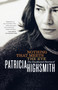 Nothing That Meets the Eye : The Uncollected Stories of Patricia Highsmith