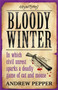 Bloody Winter : From the author of The Last Days of Newgate