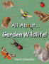 All About Garden Wildlife