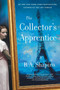 The Collector's Apprentice : A Novel