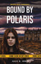 Moorland Forensics - Bound by Polaris