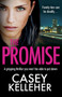 The Promise : A gripping thriller you won't be able to put down