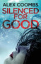 Silenced For Good : An absolutely gripping crime mystery that will have you hooked