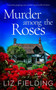 MURDER AMONG THE ROSES an utterly gripping cozy murder mystery full of twists : 1