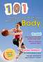 101 Things You Didn't Know About Your Body 101 Things You Didn't Know About Your Body