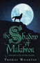 The Shadow of Malabron : The Perilous Realm: Book One
