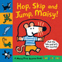 Hop, Skip and Jump, Maisy! : A Maisy First Science Book