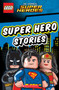 LEGO DC SUPER HEROES: Super Hero Stories