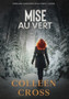 Mise au vert : Thrillers : 4