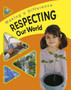 Making a Difference: Respecting Our World