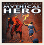 Ten of the Best Myths: Mythical Hero Stories