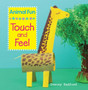 Animal Fun! Touch and Feel : Stroke the Animals!