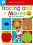 Tracing and Mazes Pre-K Workbook: Scholastic Early Learners (Big Skills Workbook)