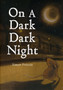 On a Dark, Dark Night