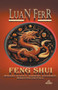 Feng Shui - Spiritueller Frieden, Harmonie, Gesundheit, Wohlstand und Fulle.