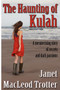 The Haunting of Kulah : A Mesmerising Story of Secrets and Dark Passions