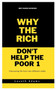 Why the rich don't help the poor