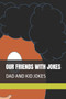 Our Friends with Jokes : Dad and Kid Jokes