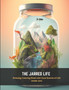 The Jarred Life : Relaxing Coloring Book with Cute Scenes of Life Inside Jars