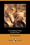 A Christmas Posy (Illustrated Edition) (Dodo Press)