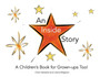 An Inside Story : A Children's Book for Grown-Ups Too!
