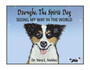 Dzongbe The Spirit Dog, Seeing My Way in the World