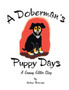 A Doberman's Puppy Days : A Granny Glitter Story