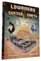 Lowriders to the Center of the Earth
