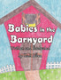 Babies in the Barnyard