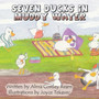 Seven Ducks in Muddy Water