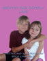 Brother and Sisterly Love