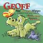 Geoff the Green Hippo : A Children's Book About Adoption