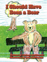 I Should Have Been a Bear