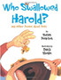 WHO SWALLOWED HAROLD