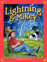 Lightning and Mikey
