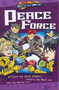 PEACE FORCE (GRAPHIC NOVEL) PEACE FORCE (GRAPHIC NOVEL)