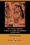 The Young Captives : A Story of Judah and Babylon (Illustrated Edition) (Dodo Press)