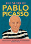The Story of Pablo Picasso : A Biography Book for New Readers
