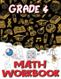 Grade 4 Math Workbook : Addition and Subtraction Worksheets, Easy and Fun Math Activities, Build the Best Possible Foundation for Your Child