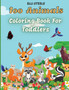 100 Animals for Toddler Coloring Book : Cute animals coloring book for boys and girls, easy and fun educational coloring pages. Big Animals Book for Kids age 2-4,4-8, Preschool and Kindergarten, Easy