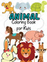 Animal Coloring Book for Kids : Amazing Animal Coloring Books, Fun Coloring Book for Kids & Toddlers, Page Large 8.5 x 11