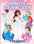 Princess Coloring Book For Girls : Cute Princess Coloring Book for Toddlers Preschool Boys and Girls Ages 3-9