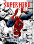 Superhero Coloring Book : Great Coloring Book for Kids Ages 4-8, Color Your Childhood Superhero