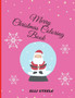 Merry Christmas Coloring Book : Awesome Children's Christmas Gift or Present for Toddlers & Kids