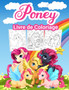 Pony Livre de Coloriage pour Enfants : Grand livre d'activites sur les poneys pour les filles et les enfants. Parfait livre de coloriage Petit Poney pour les tout-petits et les petites filles qui aime