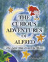 THE CURIOUS ADVENTURES OF ALFRED : The Little Man from the Moon