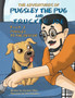The Adventures of Pugsley the Pug and Trucker Joe Book 2 : Pugsley to the Rescue