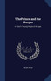 The Prince and the Pauper : A Tale for Young People of All Ages