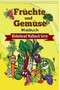 Fruchte und Gemuse Malbuch